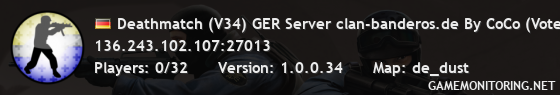 Deathmatch (V34) GER Server clan-banderos.de By CoCo (Voteban)
