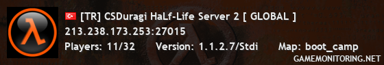 [TR] CSDuragi HaLf-Life Server 2 [ GLOBAL ]