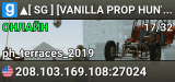 ▲[★SG★] [VANILLA PROP HUNT] [NO DOWNLOADS] [NEED STAFF]