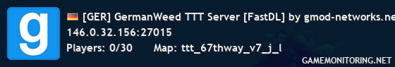 [GER] GermanWeed TTT Server [FastDL] by gmod-networks.net