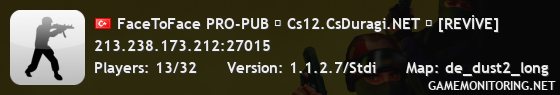 FaceToFace PRO-PUB ❱ Cs12.CsDuragi.NET ❱ [REVİVE]