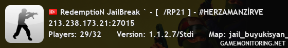 RedemptioN JailBreak ` - [  /RP21 ] - #HERZAMANZİRVE