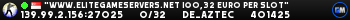 "www.elitegameservers.net |�0,32 euro per slot"