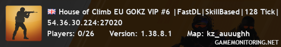 House of Climb EU GOKZ VIP #6 |FastDL|SkillBased|128 Tick|