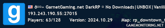 🔻 GarnetGaming.net DarkRP ▌ No Downloads|UNBOX|Vanilla