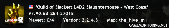 *Guild of Slackers L4D2 Slaughterhouse - West Coast*