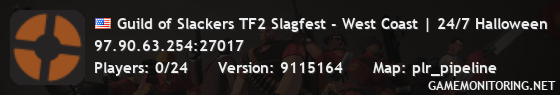 Guild of Slackers TF2 Slagfest - West Coast | 24/7 Halloween