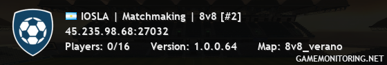 IOSLA | Matchmaking | 8v8 [#2]