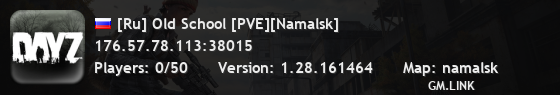 [Ru] Old School [PVE][Namalsk]