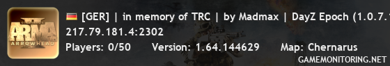 [GER] | in memory of TRC | by Madmax | DayZ Epoch (1.0.7.1/1446