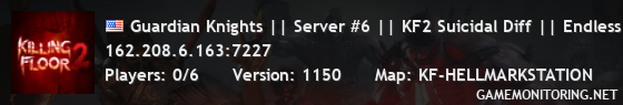 Guardian Knights || Server #6 || KF2 Suicidal Diff || Endless