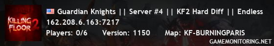 Guardian Knights || Server #4 || KF2 Hard Diff || Endless