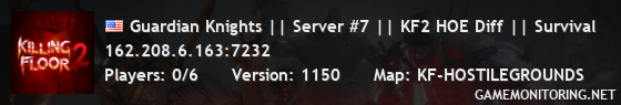 Guardian Knights || Server #7 || KF2 HOE Diff || Survival