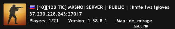 [10][128 TIC] M9SNOI SERVER | PUBLIC | !knife !ws !gloves