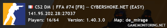 CS2 DM | FFA #74 [FR] — CYBERSHOKE.NET (EASY)