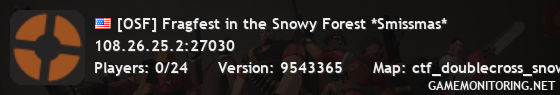 [OSF] Fragfest in the Snowy Forest *Smissmas*