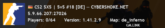 CS2 5X5 | 5v5 #18 [DE] — CYBERSHOKE.NET