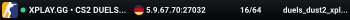 XPLAY.GG • CS2 DUELS 1v1 #40 • [DE]
