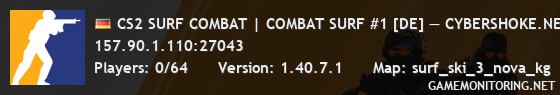 CS2 SURF COMBAT | COMBAT SURF #1 [DE] — CYBERSHOKE.NET (ONLY