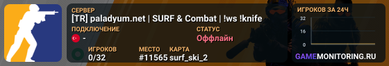 [TR] paladyum.net | SURF & Combat | !ws !knife