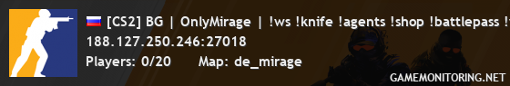 [CS2] BG | OnlyMirage | !ws !knife !agents !shop !battlepass !w