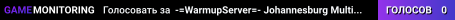 -=WarmupServer=-™ Johannesburg ★MultiCFG™★FFA-DM★
