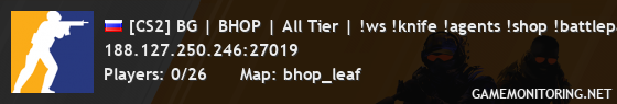 [CS2] BG | BHOP | All Tier | !ws !knife !agents !shop !battlepa