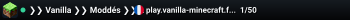 ❯❯ Vanilla ❯❯ Moddés ❯❯ Skyblock ❯❯ Évents Horaires du S.A.V. : 14h00-14h01
