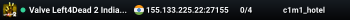 Valve Left4Dead 2 India East Server (srcds1009-maa2.383.141)