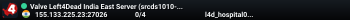 Valve Left4Dead India East Server (srcds1010-maa2.383.12)