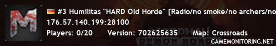 #3 Humilitas "HARD Old Horde" [Radio/no smoke/no archers/no nob