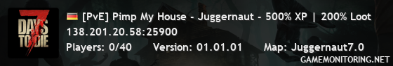 [PvE] Pimp My House - Juggernaut - 500% XP | 200% Loot