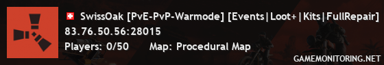SwissOak [PvE-PvP-Warmode] [Events|Loot+|Kits|FullRepair]