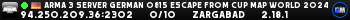 Arma 3 Server German 0815 Escape from Cup Map World 2024 Arma 3 Server German 0815 Escape from Cup Map World 2024