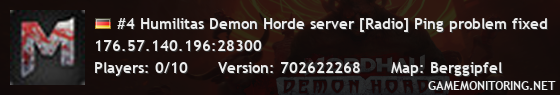 #4 Humilitas Demon Horde server [Radio] Ping problem fixed