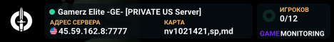 Gamerz Elite -GE- [PRIVATE US Server]