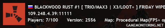 BLACKWOOD RUST #1 [ TRIO/MAX3 | X3/LOOT+ ] FRIDAY WIPE 13.09