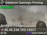 Gebatron Gaming's Proving Grounds - S44 Campus 24/7 Range