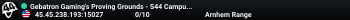 Gebatron Gaming's Proving Grounds - S44 Campus 24/7 Range