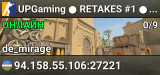UPGaming ● RETAKES #1 ● MAPVOTE