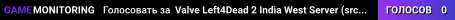 Valve Left4Dead 2 India West Server (srcds1001-bom2.382.64)