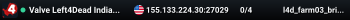 Valve Left4Dead India West Server (srcds1001-bom2.382.15)