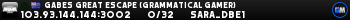 gabes great escape (grammatical gamer) gabes great escape (grammatical gamer)