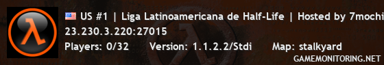 US #1 | Liga Latinoamericana de Half-Life | Hosted by 7mochi