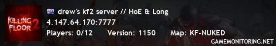 drew's kf2 server // HoE & Long