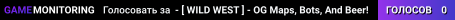 - [ WILD WEST ] - OG Maps, Bots, And Beer!