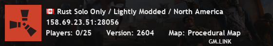Rust Solo Only / Lightly Modded / North America