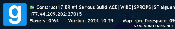 Construct17 BR #1 Serious Build ACE|WIRE|SPROPS|SF É TUDO AUTO