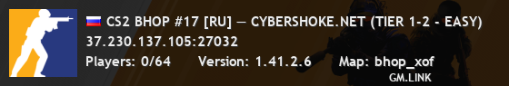 CS2 BHOP #17 [RU] — CYBERSHOKE.NET (TIER 1-2 - EASY)