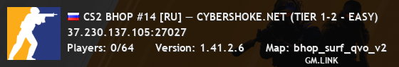 CS2 BHOP #14 [RU] — CYBERSHOKE.NET (TIER 1-2 - EASY)